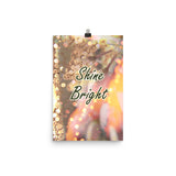 Poster 'shine bright'