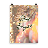 Poster 'shine bright'