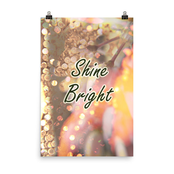 Poster 'shine bright'